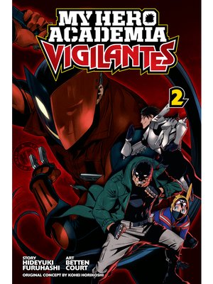 cover image of My Hero Academia: Vigilantes, Volume 2